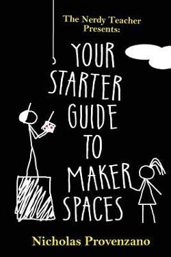 Starter Guide to Makerspaces Picture